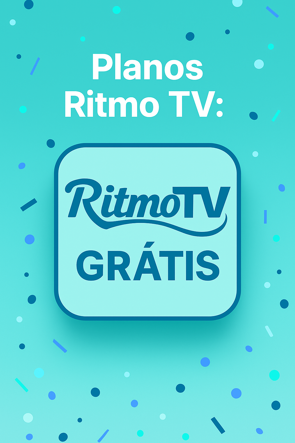 Planos Ritmo TV: conheça valores e vantagens