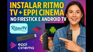 Ritmo TV + Eppi Cinema no Firestick