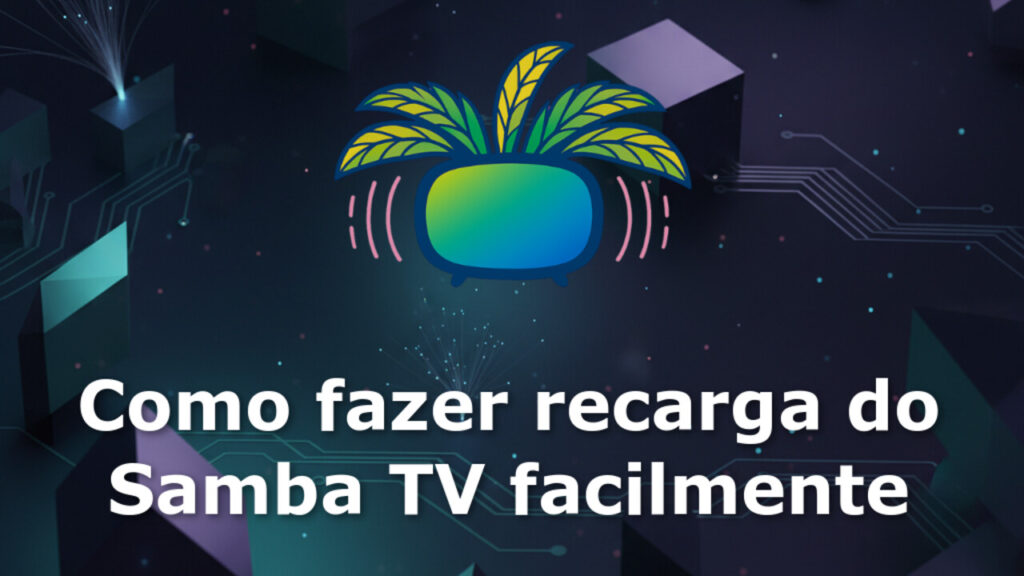 Aprenda a fazer recarga do Samba TV de forma simples e rápida para continuar aproveitando seus benefícios. Confira o guia prático e fácil.