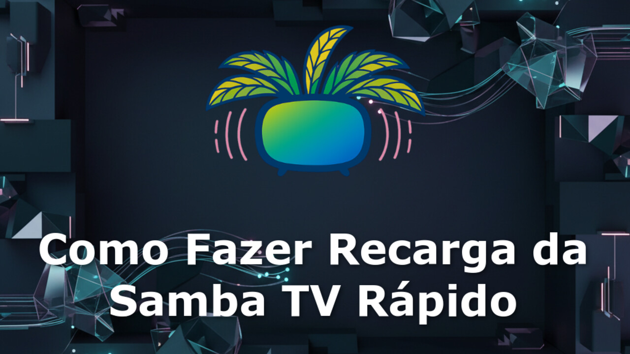 Como Fazer Recarga Samba TV Rápido